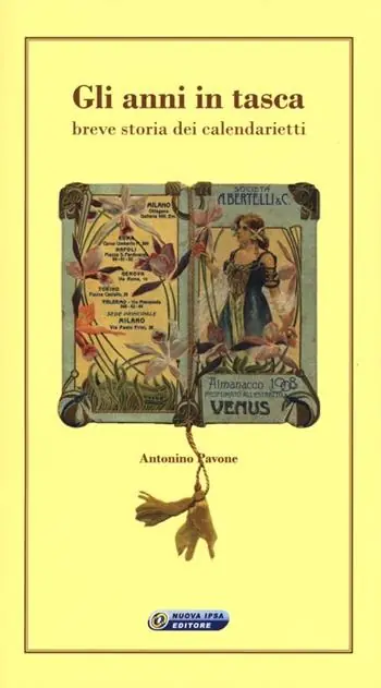 Gli anni in tasca. Breve storia dei calendarietti Novità