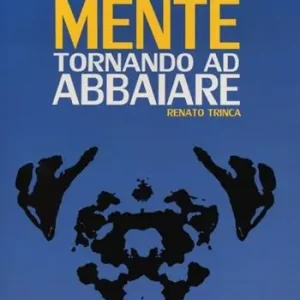 Guarire la mente tornando ad abbaiare Solo Oggi