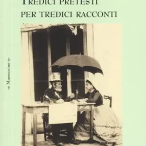 Tredici pretesti per tredici racconti Più Venduto