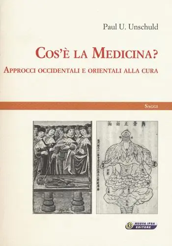 Offerta Speciale Cos‘è la medicina? Approcci occidentali e orientali alla cura