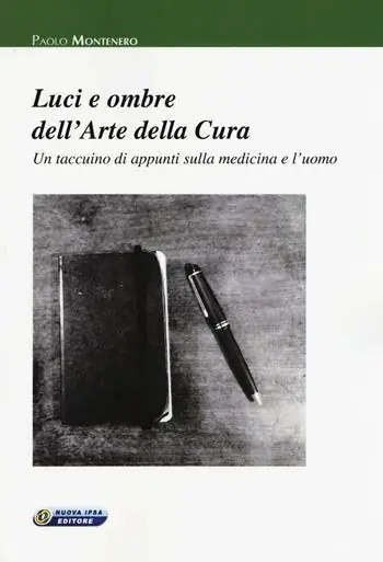A Buon Prezzo Luci e ombre dell‘arte della cura. Un taccuino di appunti sulla medicina e l‘uomo