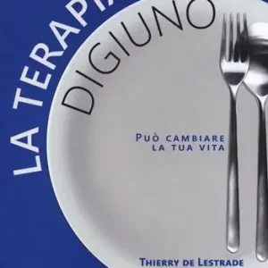 Di Tendenza La terapia del digiuno