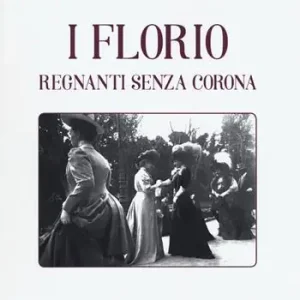 Sconto I Florio. Regnanti senza corona