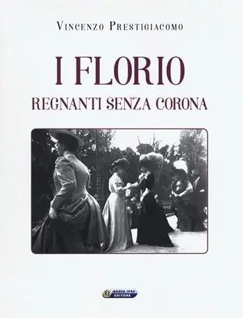Sconto I Florio. Regnanti senza corona