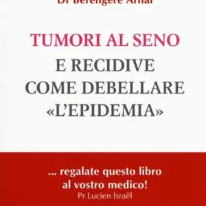 Tumori al seno e recidive. Come debellare «l‘epidemia» Offerta Limitata