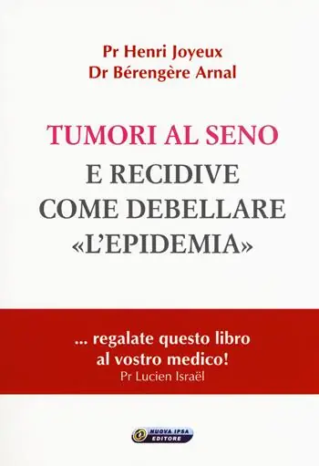 Tumori al seno e recidive. Come debellare «l‘epidemia» Offerta Limitata