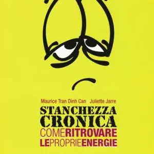 Stanchezza cronica. Come ritrovare le proprie energie Spedizione Espresso