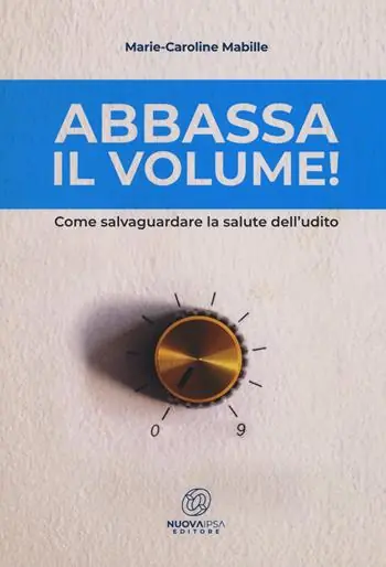 Super Prezzo Abbassa il volume! Come salvaguardare la salute dell‘udito