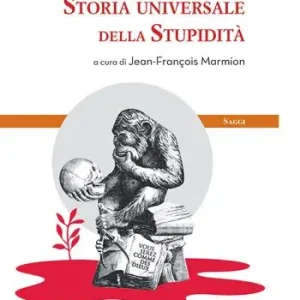 Storia universale della stupidità Affare
