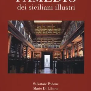 Famedio dei siciliani illustri. Ediz. a colori Promozione Esclusiva