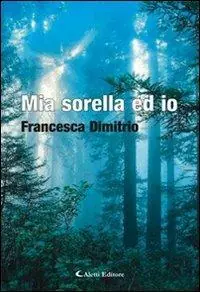 Compra Online Mia sorella ed io