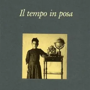 Più Venduto Il tempo in posa. Ediz. illustrata