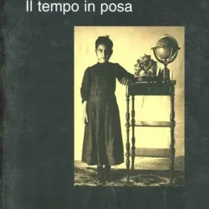 Consegna Rapida Il tempo in posa. Ediz. illustrata