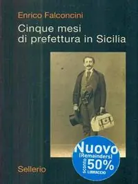 Cinque mesi di prefettura in Sicilia Compra Adesso