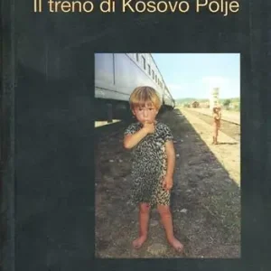 Offerta Il treno di Kosovo Polje