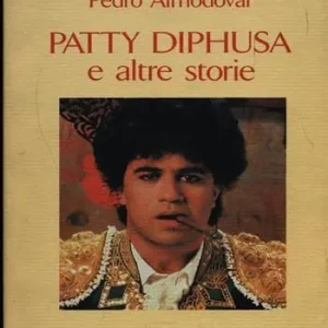 Offerta Patty Diphusa e altre storie