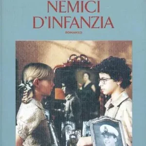 Nemici d‘infanzia Subito Disponibile