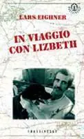 In viaggio con Lizbeth Bestseller