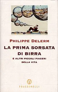 Ultima Occasione La prima sorsata di birra e altri piccoli piaceri della vita
