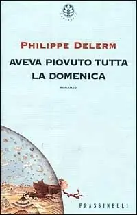 Aveva piovuto tutta la domenica Economico