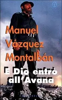 E Dio entrò all‘Avana Scelto Dai Clienti