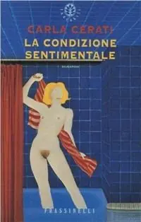 La condizione sentimentale Bestseller