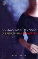 La principessa incompleta. Più che una fiaba Offerta Lampo