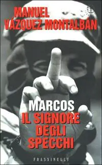 Marcos. Il signore degli specchi Offerta Limitata