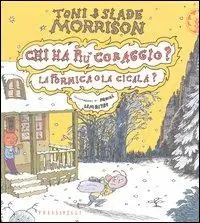 Sconto Chi ha più coraggio? La formica o la cicala?