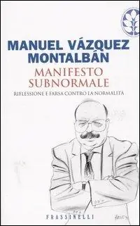 Pagamento Sicuro Manifesto subnormale. Riflessione e farsa contro la normalità