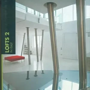 Lofts in Italy. Ediz. italiana e inglese. Vol. 2 Acquista Ora