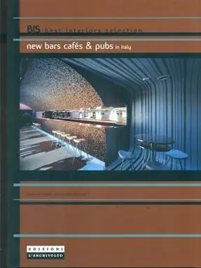New bars, cafés & pubs in Italy. Ediz. illustrata Promozione