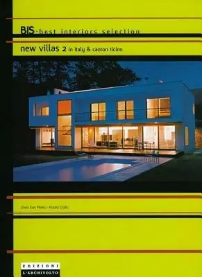 Offerta Speciale New villas (2) in Italy & Canton Ticino. Ediz. italiana e inglese