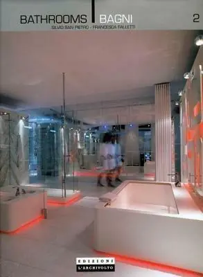 Bathrooms-Bagni 2. Ediz. bilingue Ultime Pezzi
