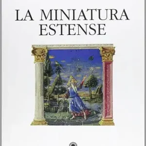 Offerta Limitata La miniatura estense