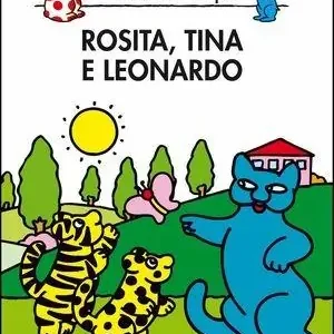 Offerta Del Giorno Rosita, Tina e Leonardo. Gli amici della Pimpa. Ediz. illustrata