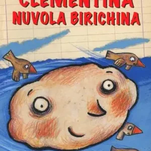 Clementina nuvola birichina Nuovo Arrivo