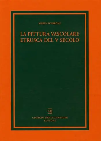 Nuova Collezione La pittura vascolare etrusca del V secolo