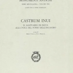 Economico Castrum Inui. Il santuario di Inuus alla foce del fosso dell‘Incastro