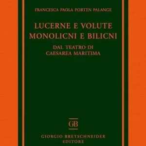 Professionale Lucerne e volute, monolicni e bilicni. Dal teatro di Caesarea Maritima