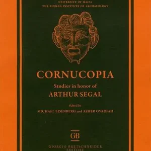 Cornucopia. Studies in honor of Arthur Segal Novità