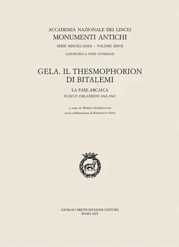 Solo Oggi Gela. Il Thesmophorion di Bitalemi. La fase arcaica (scavi orlandini 1963-1967)