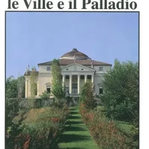 Popolare Vicenza. Le ville e il Palladio. Ediz. italiana e inglese