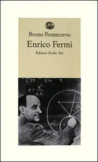 Enrico Fermi. Ricordi di allievi e amici Direttamente Dal Produttore