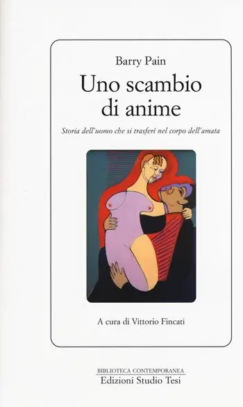 Scelto Dai Clienti Uno scambio di anime. Storia dell‘uomo che si trasferì nel corpo dell‘amata