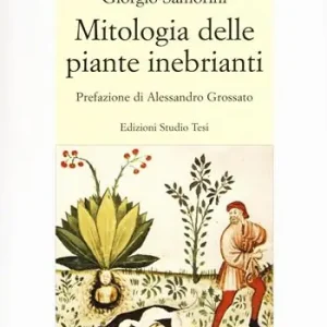 Mitologia delle piante inebrianti Saldi