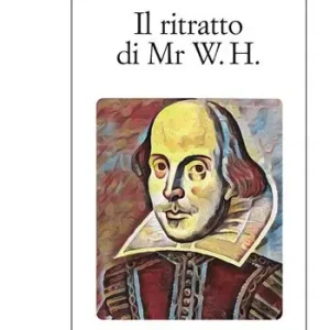 Il ritratto di Mr. W. H. Prezzo Basso