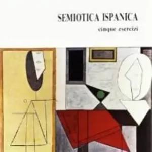 Miglior Prezzo Semiotica ispanica. Cinque esercizi