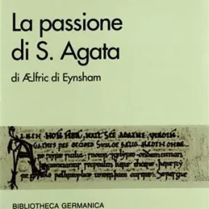 La passione di s. Agata Prezzo Basso