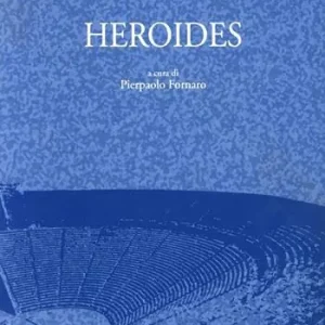 Heroides. Testo latino a fronte. Ediz. critica Economico